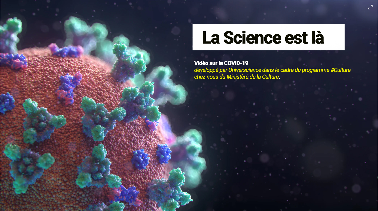 « La science est là ! », développé par Universcience  – COVID-19