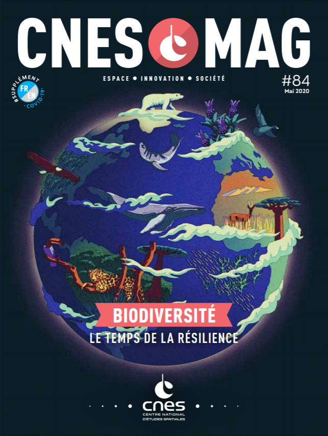 CNESMAG 84 – Biodiversité : le temps de la résilience