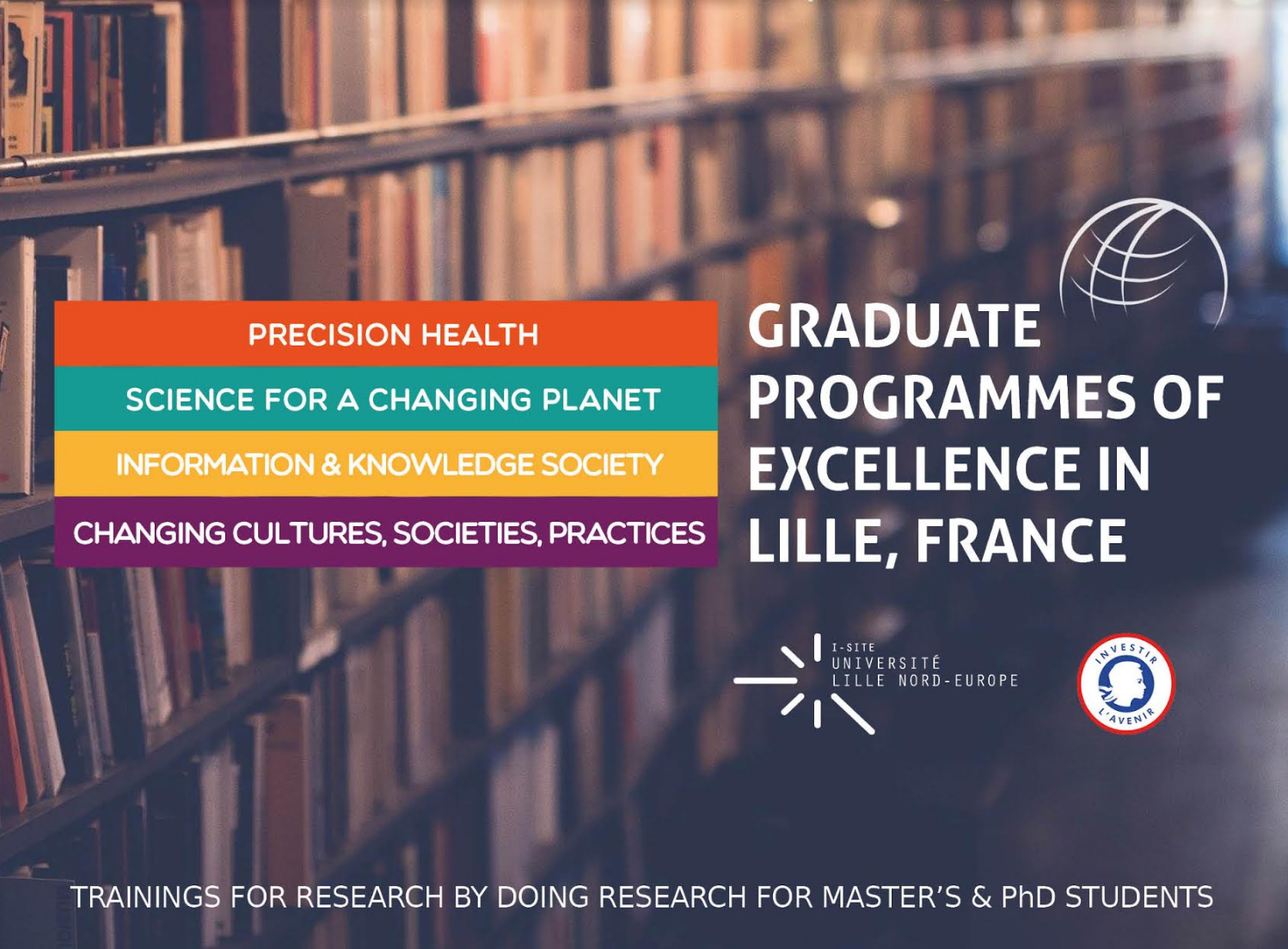 Deadline on march 15 and June 20 : Graduate Programmes of excellence in Lille