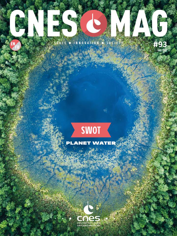 CNESMAG 93 – SWOT : Planète eau
