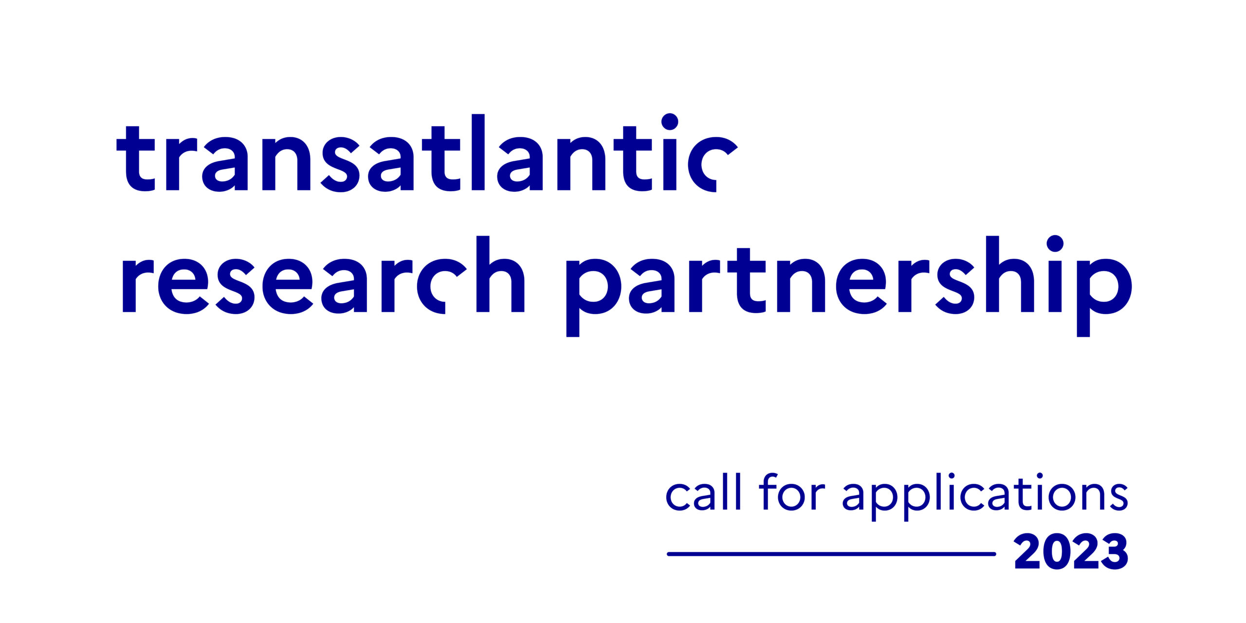 Call for applications Transatlantic Research Partnership 2023 is now opened